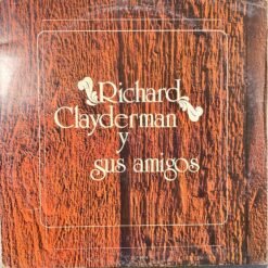 Richard Clayderman - Richard Clayderman Y Sus Amigos