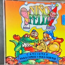 Niño Feliz - Canciones para Comer y para Dormir
