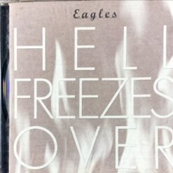 Eagles -  Hell Freezes Over