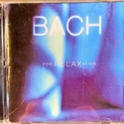 Bach - Bach For Relaxation