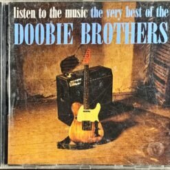 The Doobie Brothers - Listen to the Music: The Very Best of The Doobie Brothers