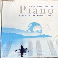 Varios Artistas - The Most Relaxing Piano Album In The World... Ever!